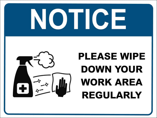 Notice Please Wipe Down Your Work Area Regularly Blue Sign - New Signs