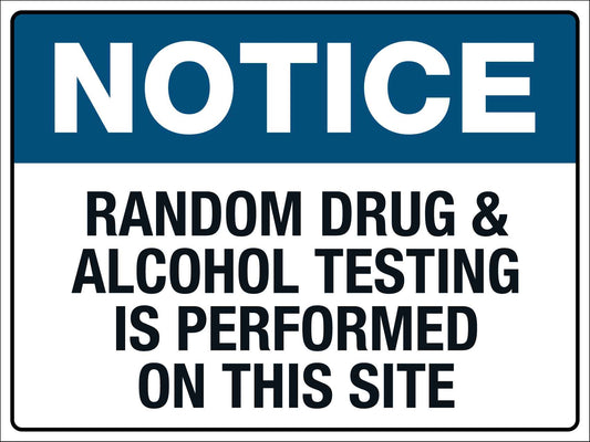 Notice Random Drug and Alcohol Testing Sign - New Signs