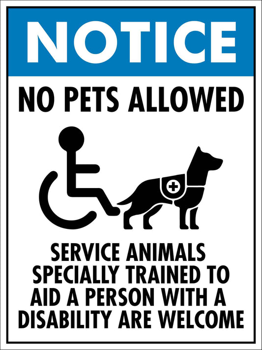Notice Service animals Specially trained To Aid a person With a Disability Sign - New Signs