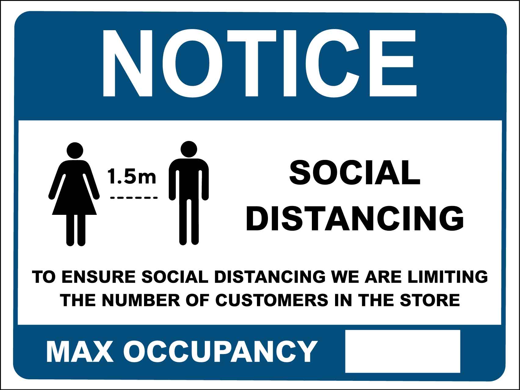 Notice Social Distancing Max Occupancy Blue Sign - New Signs