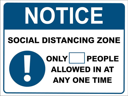 Notice Social Distancing Zone Limited People at One Time Blue Sign - New Signs