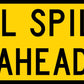Oil Spill Ahead Multi Message Traffic Sign - New Signs