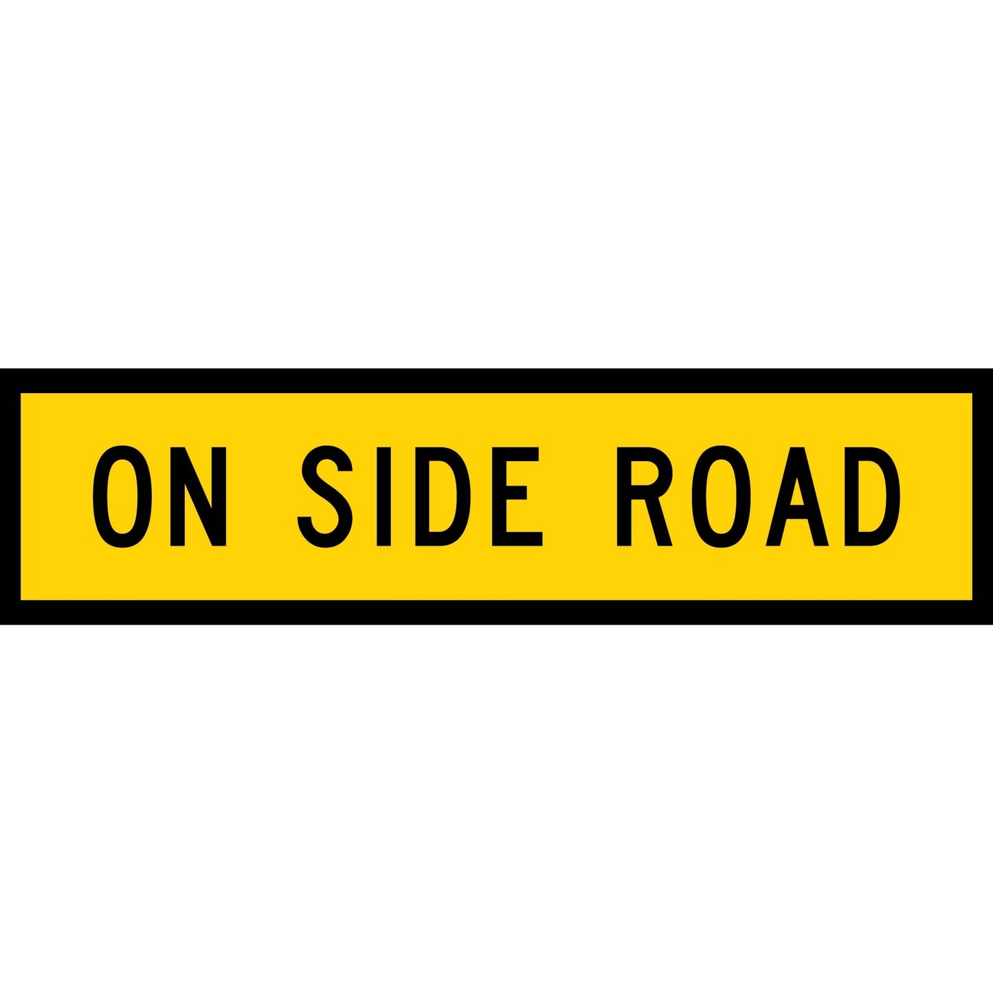 On Side Road Long Skinny Multi Message Traffic Sign - New Signs