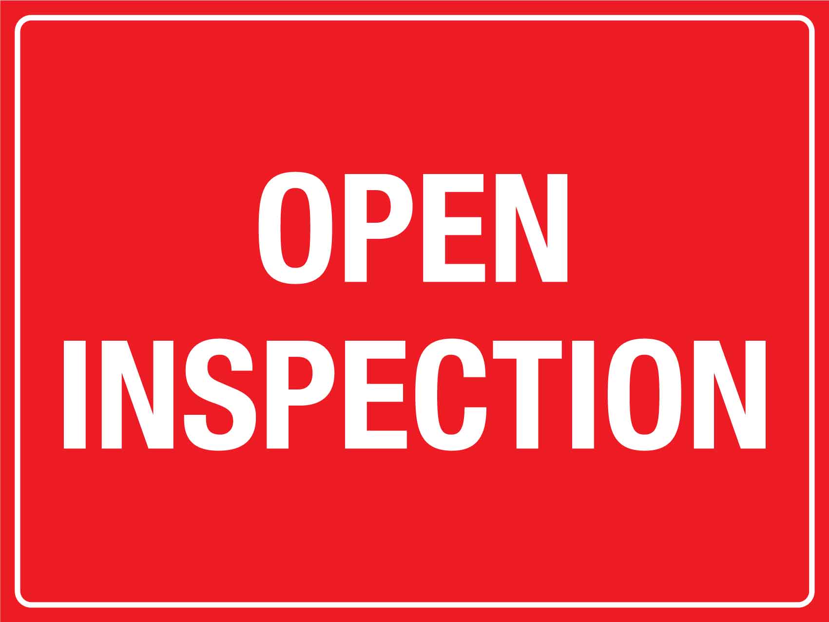 Open Inspection Sign - New Signs