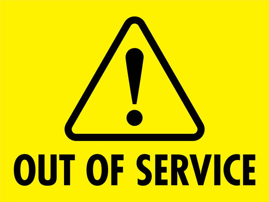 Out Of Service Landscape Sign - New Signs