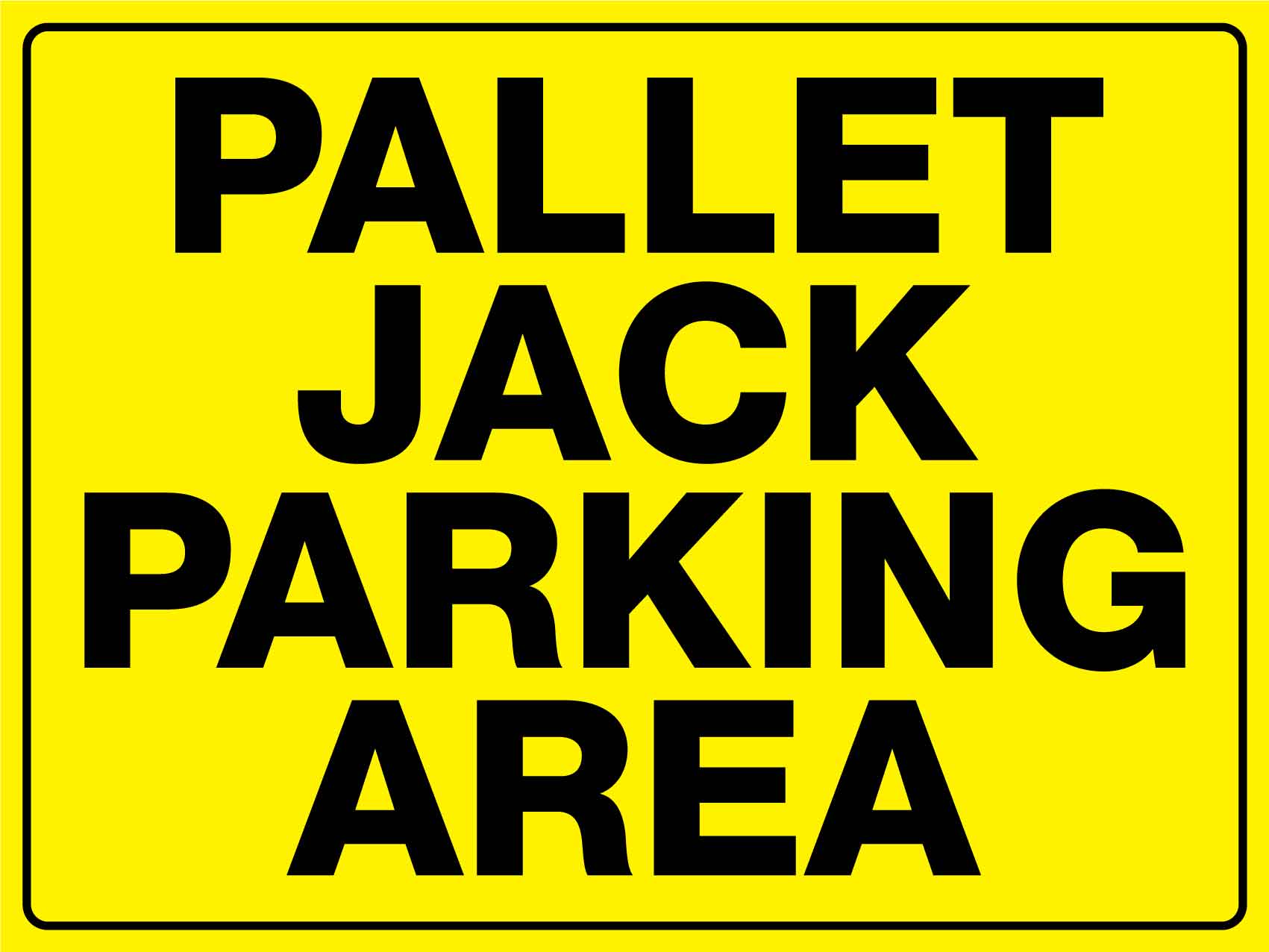 Pallet Jack Parking Area Sign – New Signs