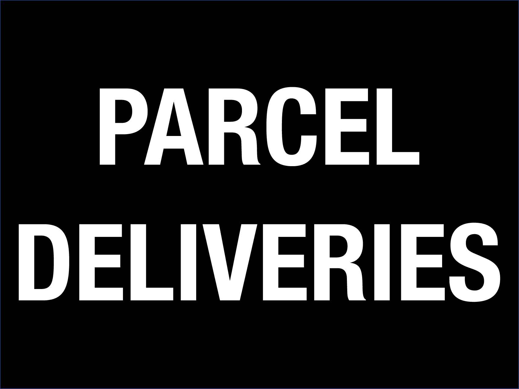 Parcel Deliveries Sign - New Signs
