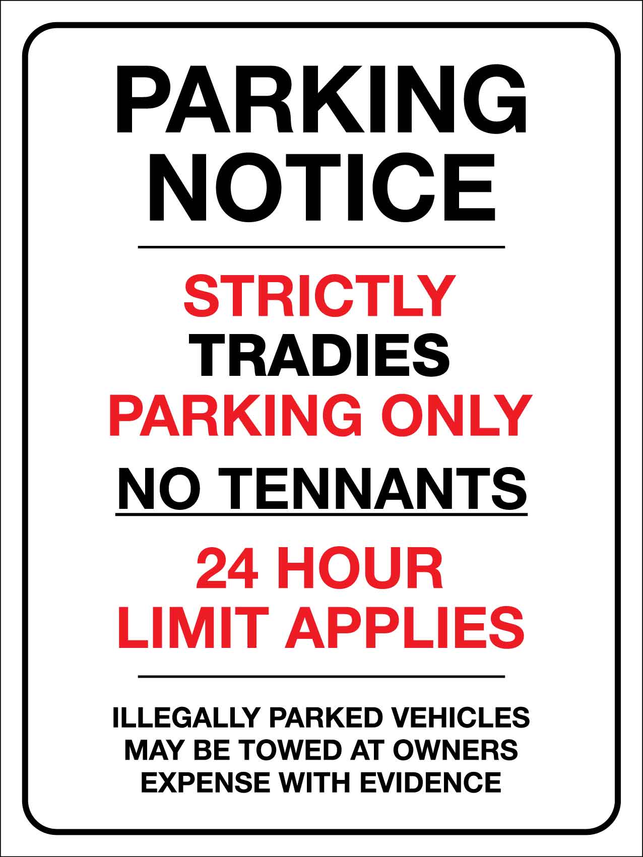 Parking Notice Strictly Tradies Parking Only Sign - New Signs