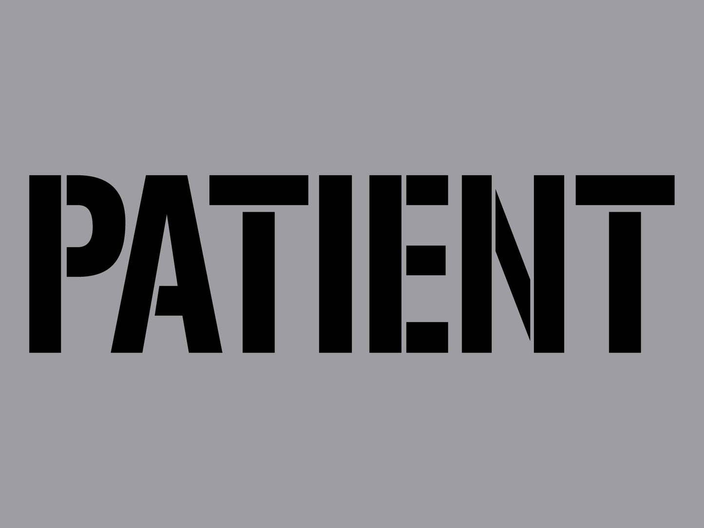 Patient - Aluminium Composite Stencil - New Signs