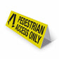 Pedestrian Access Only - Landscape Corflute Toblerone Signs - New Signs
