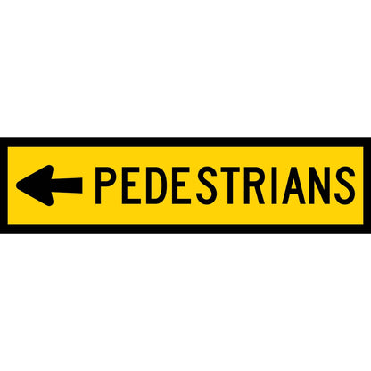 Pedestrians (Arrow Left) Long Skinny Multi Message Traffic Sign - New Signs