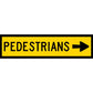 Pedestrians (Arrow Right) Long Skinny Multi Message Traffic Sign - New Signs