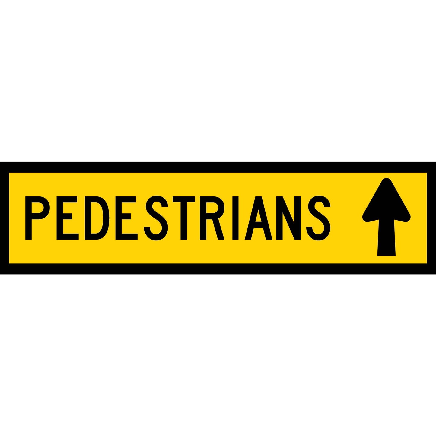 Pedestrians (Arrow Up) Long Skinny Multi Message Traffic Sign - New Signs