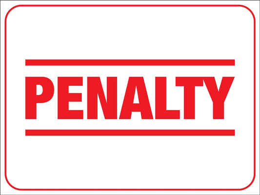 Penalty Sign - New Signs