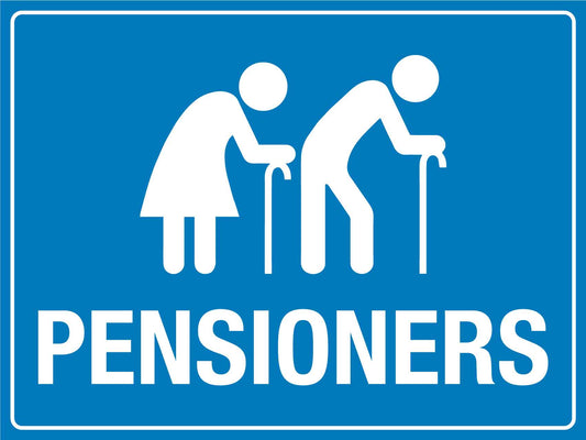 Pensioners Sign - New Signs