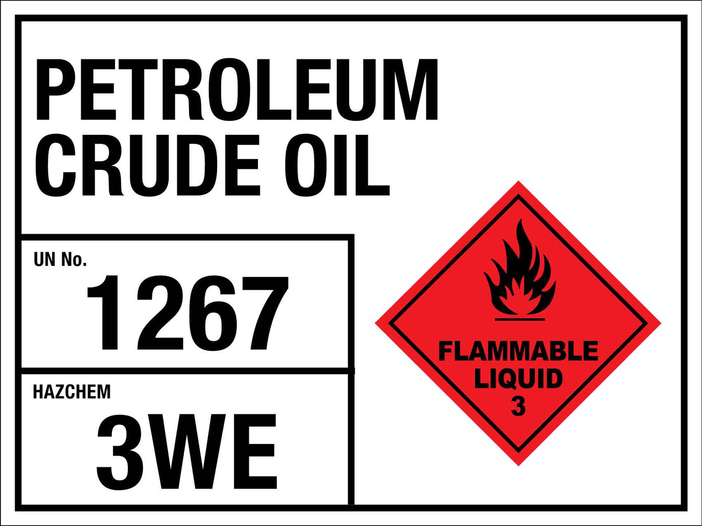 Petroleum Crude Oil 1267 3WE Sign - New Signs