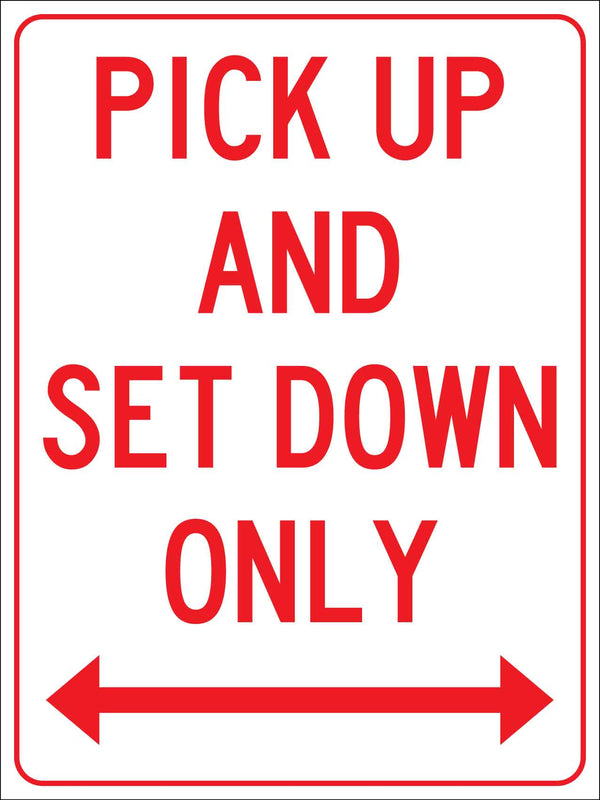 Pick Up And Set Down Only Sign – New Signs