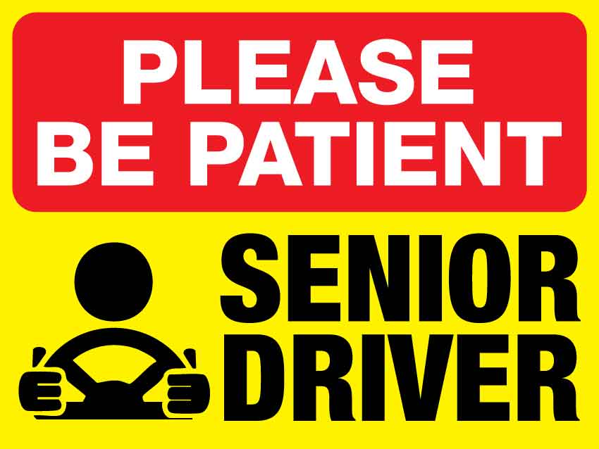 Please Be Patient Senior Driver Magnetic Vehicle Sign - New Signs