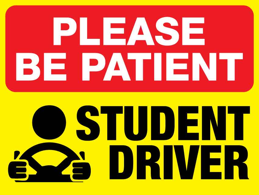 Please Be Patient Student Driver Magnetic Vehicle Sign - New Signs