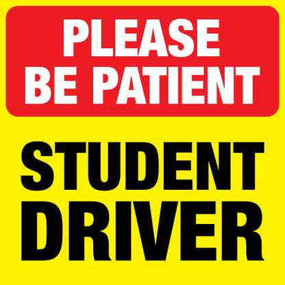 Please Be Patient Student Driver Magnetic Vehicle Sign - New Signs