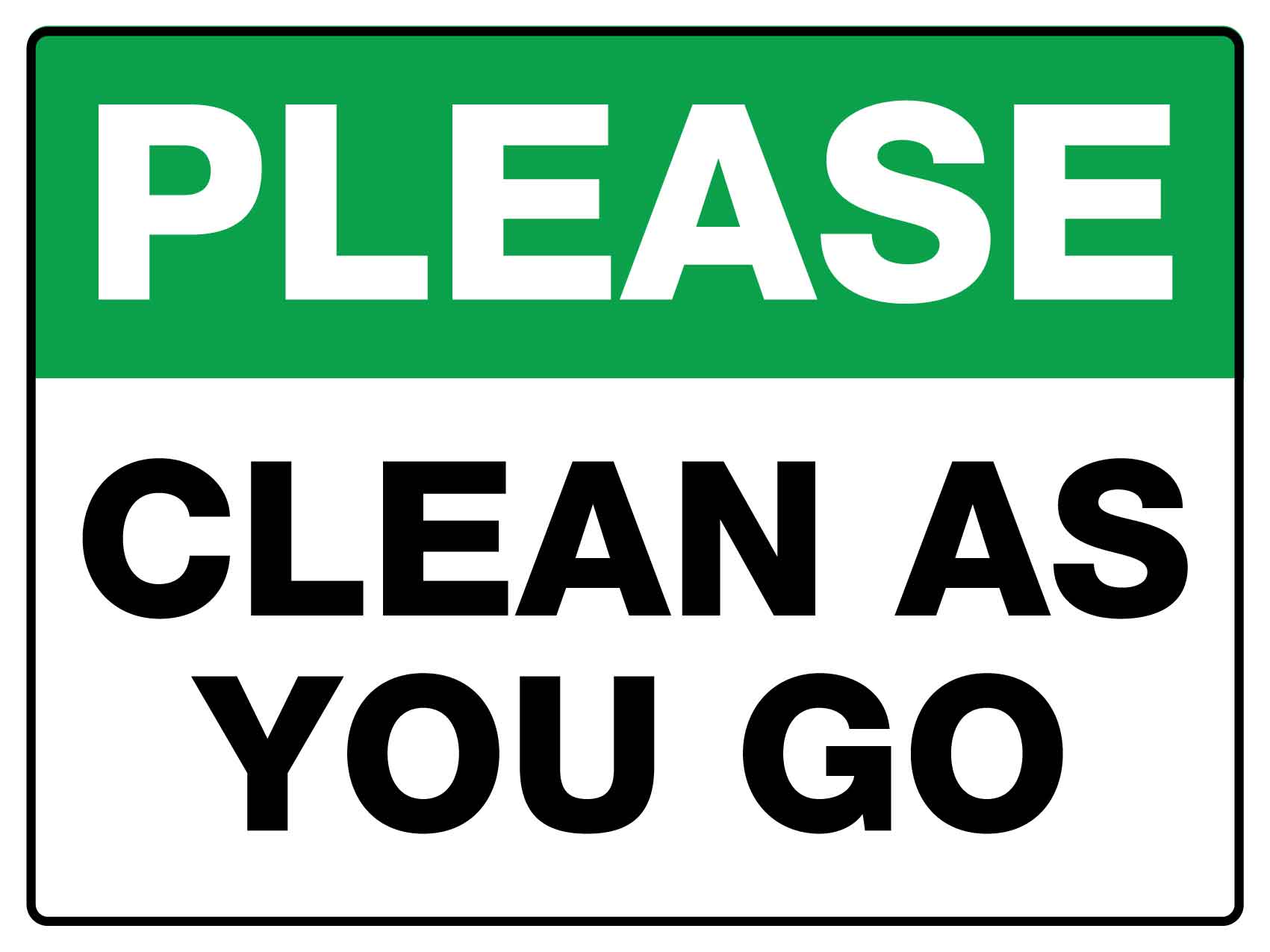 Please Clean As You Go Sign - New Signs