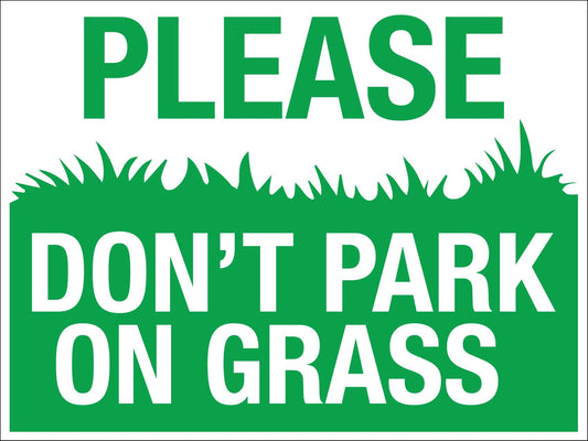 Please Don't Park On Grass Sign - New Signs
