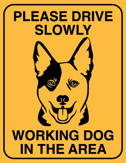 Please Drive Slowly Working Dog in This Area Wheelie Bin Sticker - New Signs
