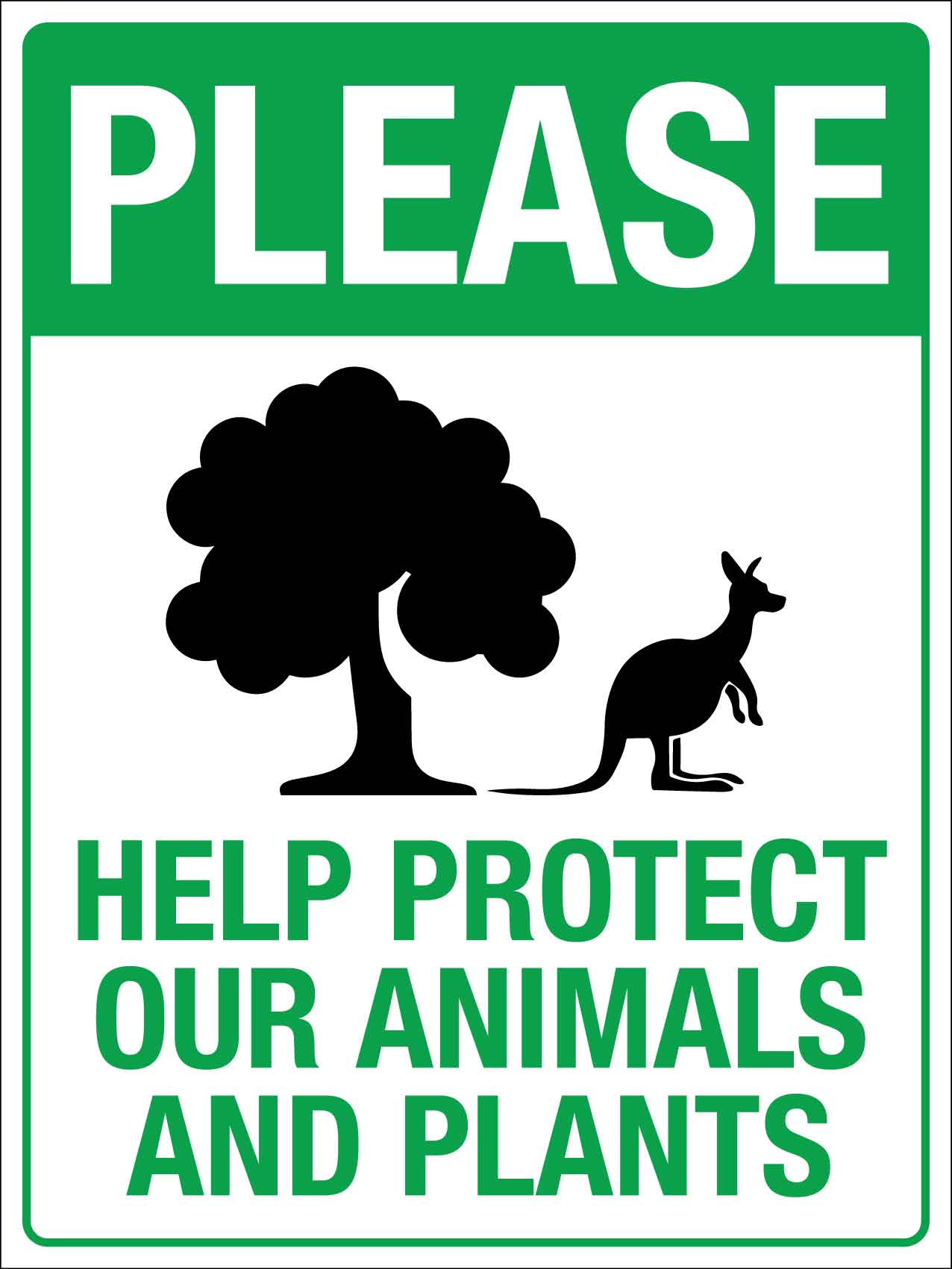 Please Help Protect Our Animals And Plants Sign - New Signs
