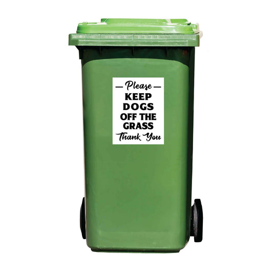 Please Keep Dogs Off The Grass Thank You Wheelie Bin Sticker - New Signs
