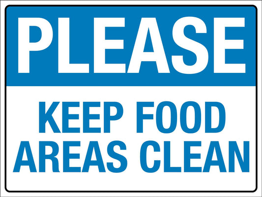 Please Keep Food Areas Clean Sign - New Signs
