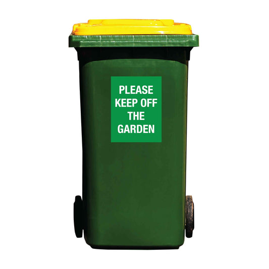 Please Keep Off The Garden Wheelie Bin Sticker - New Signs