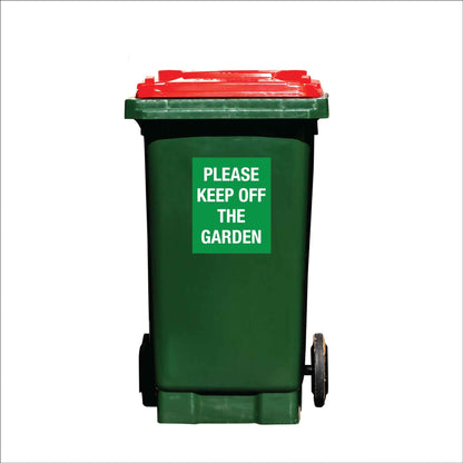 Please Keep Off The Garden Wheelie Bin Sticker - New Signs