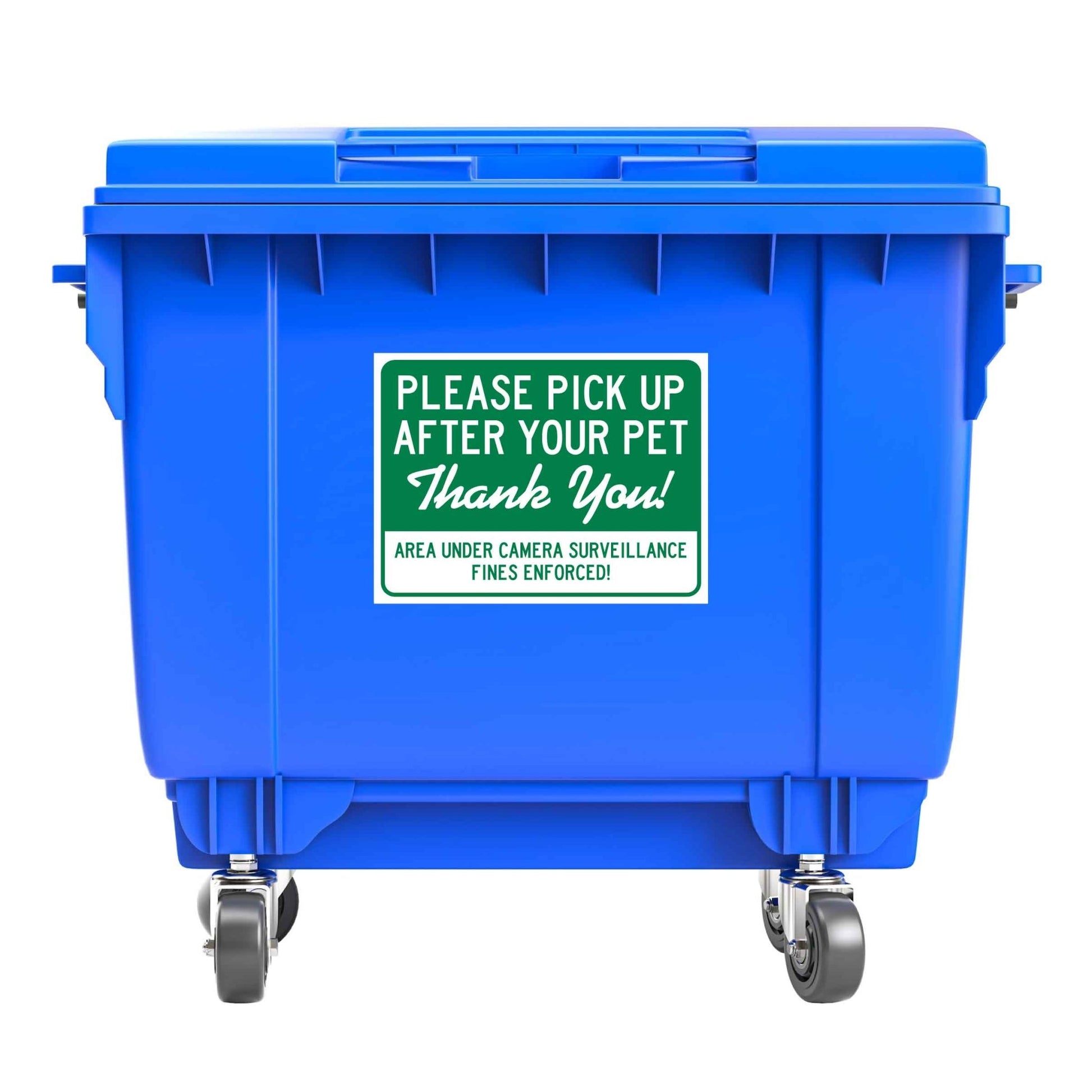 Please Pick Up After Your Pet Thank You Area Under Camera Surveillance Large Bin Sticker - New Signs