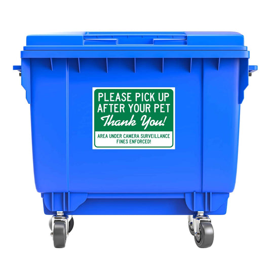 Please Pick Up After Your Pet Thank You Area Under Camera Surveillance Large Bin Sticker - New Signs