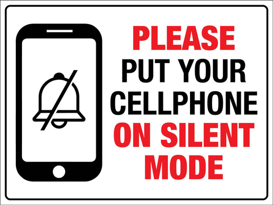 Please Put Your Cellphone On Silent Mode Sign - New Signs