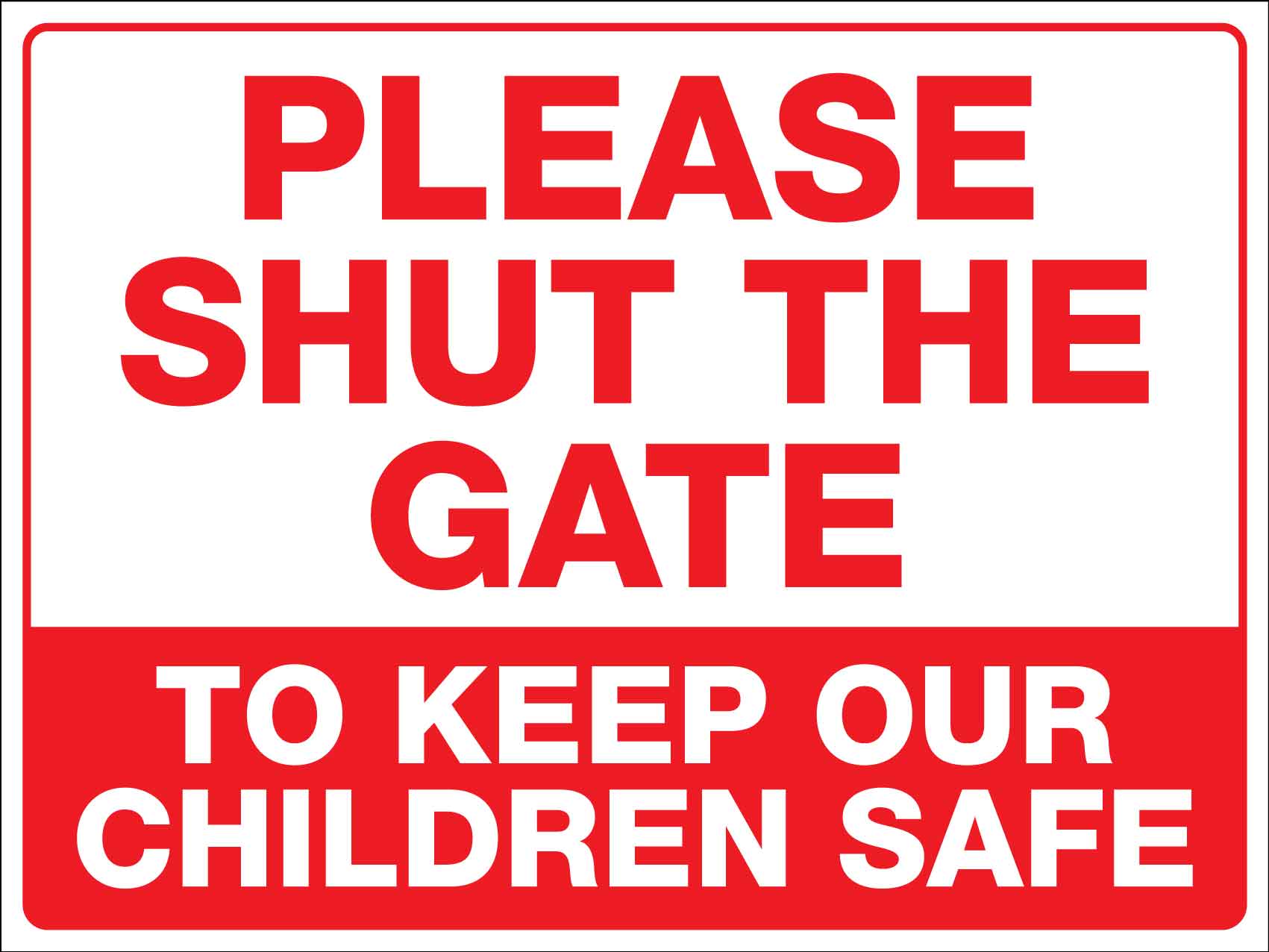 Please Shut The Gate To Keep Our Children Safe Sign – New Signs