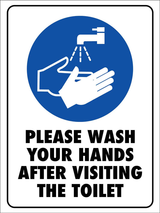 Please Wash Your Hands After Visiting The Toilet Sign - New Signs
