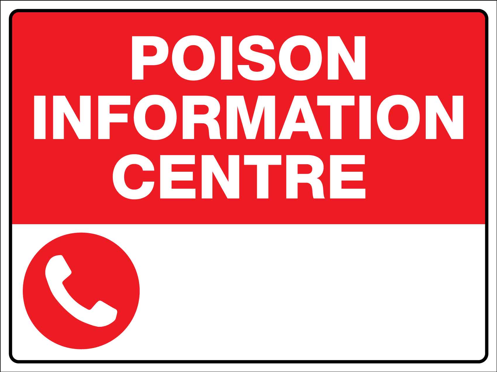 Poison Information Centre Sign – New Signs