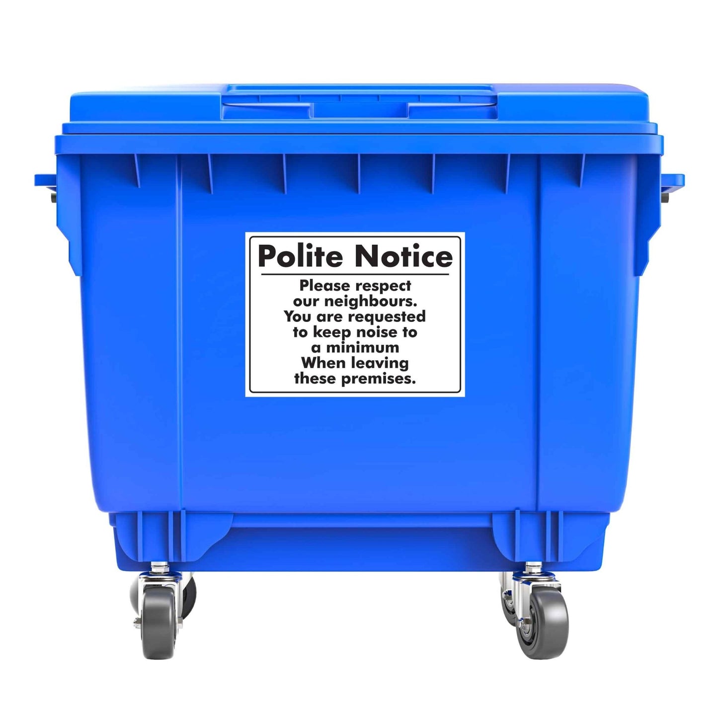 Polite Notice Please Respect Neighbours Large Bin Sticker - New Signs