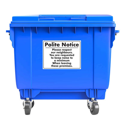 Polite Notice Please Respect Neighbours Large Bin Sticker - New Signs