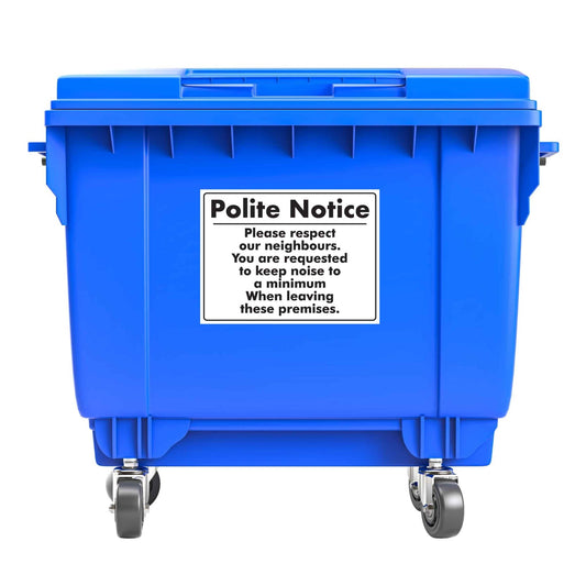 Polite Notice Please Respect Neighbours Large Bin Sticker - New Signs