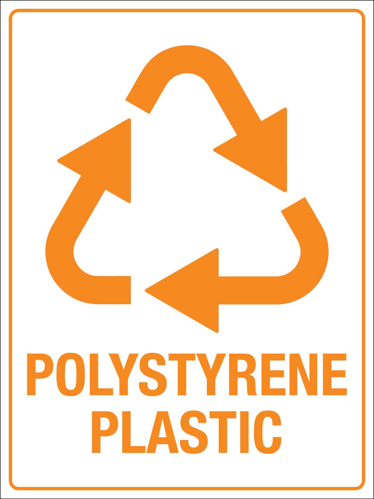 Polystyrene Plastic Recycling Sign – New Signs