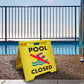 Pool Closed Symbol - Evarite A - Frame Sign - New Signs