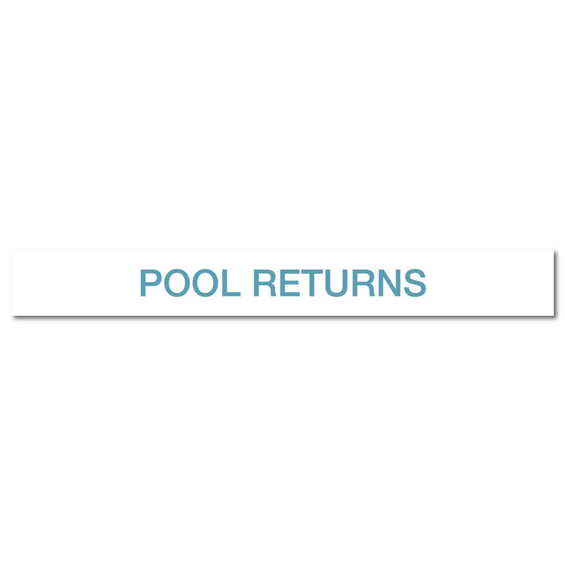Pool/Spa - Pool Returns - Label – New Signs