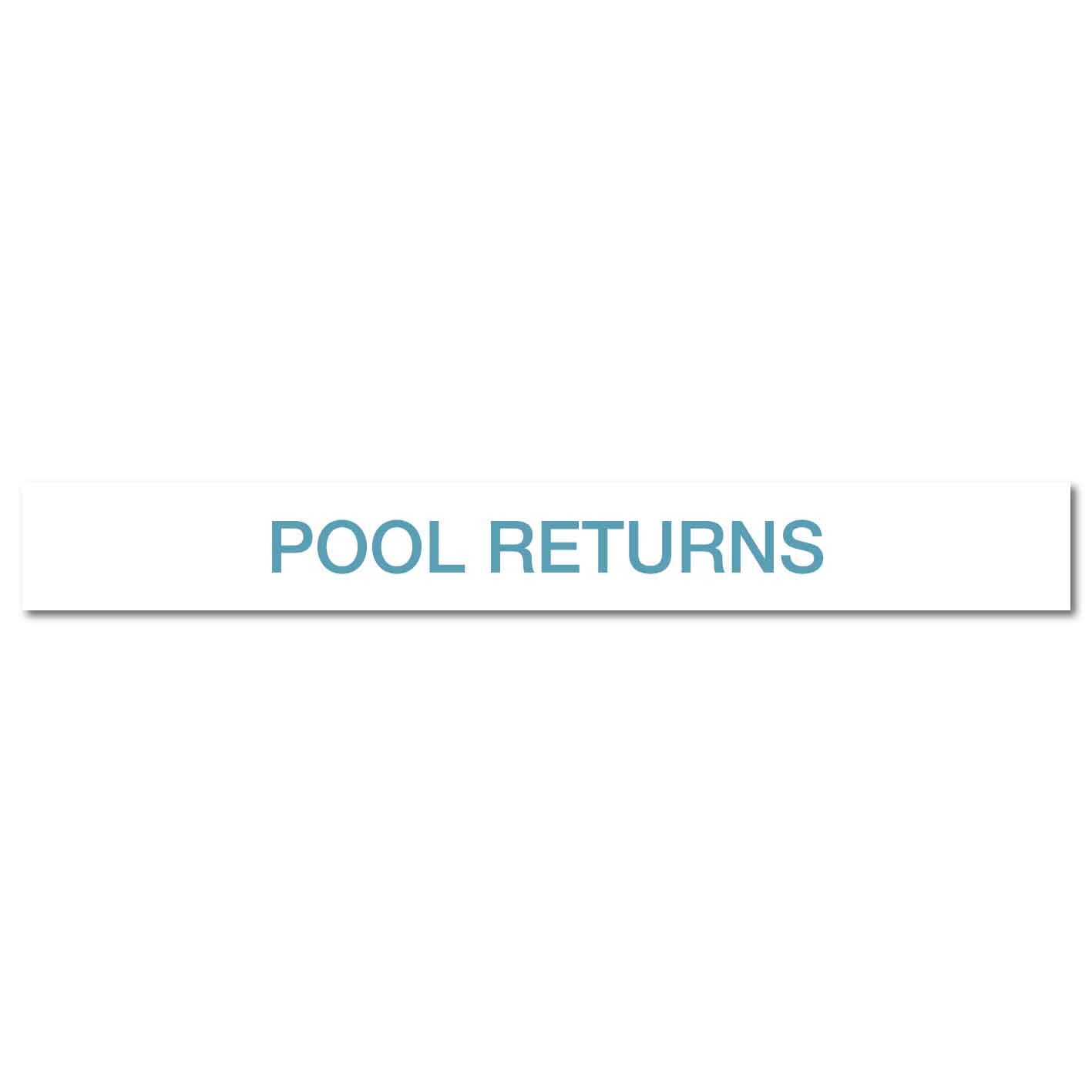 Pool/Spa - Pool Returns - Pipe Marker Sticker - New Signs
