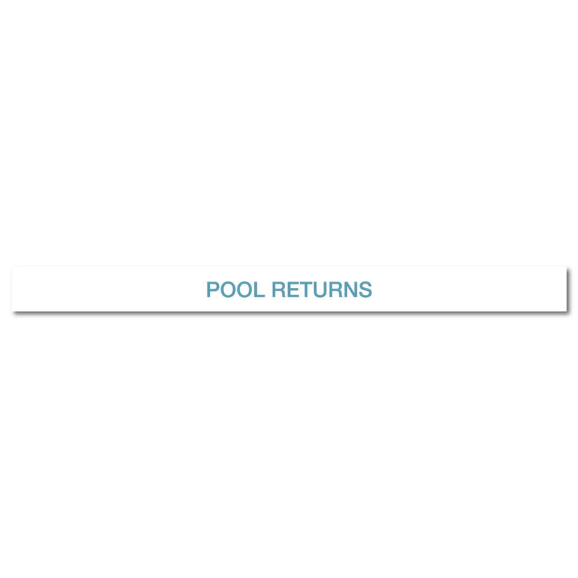 Pool/Spa - Pool Returns - Label – New Signs