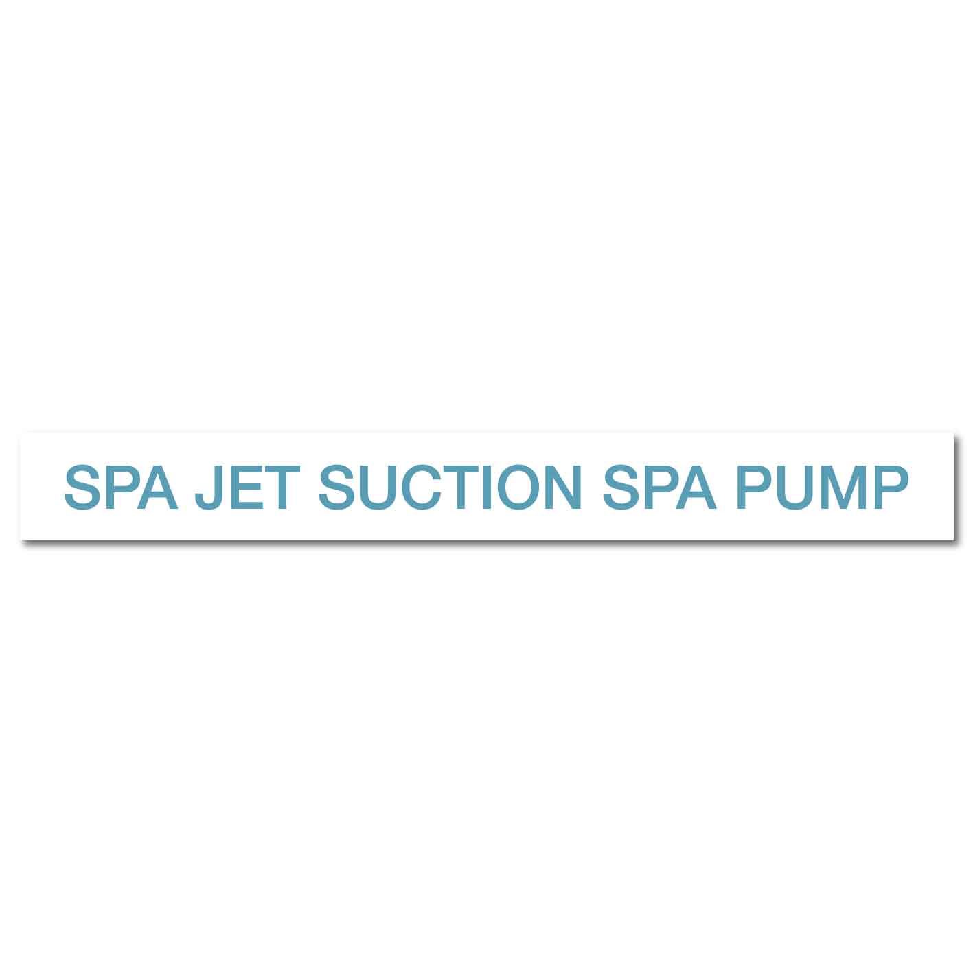 Pool/Spa - SPA Jet Suction SPA Pump - Pipe Marker Sticker - New Signs
