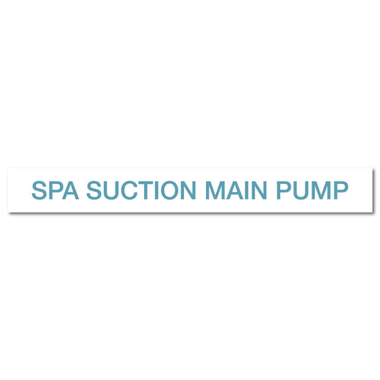 Pool/Spa - SPA Suction Main Pump - Pipe Marker Sticker - New Signs