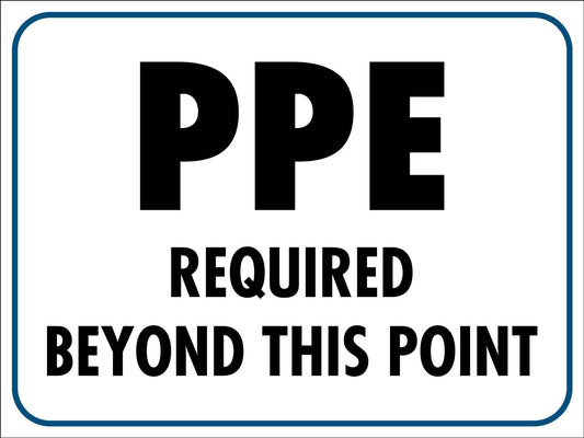 PPE Required Beyond This Point - New Signs