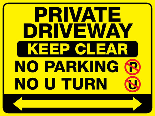 Private Driveway Keep Clear No Parking No U Turn - New Signs